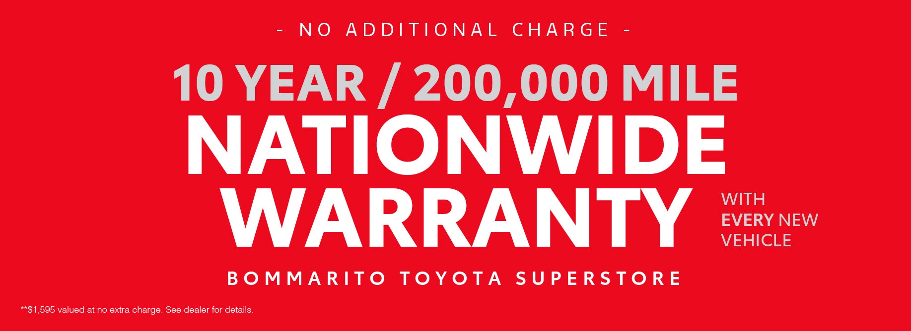 10 year/200,000 warranty at Bommarito Toyota Superstore